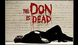 The Don is Dead (Theatrical Trailer)