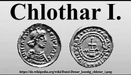 Chlothar I.
