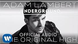 Adam Lambert - Underground [Official Audio]