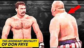 Don Frye - The Most BRUTAL MMA Fighter of All Time