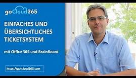 Einfaches und übersichtliches Ticketsystem mit Office 365 und BrainBoard