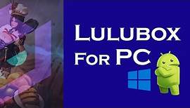 Lulubox for PC | Download and install Lulubox latest version on Windows