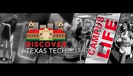 Discover Texas Tech: Campus Life