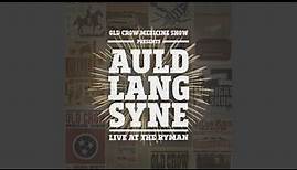 Auld Lang Syne (Live at the Ryman)
