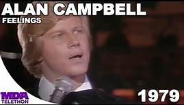 Alan Campbell - Feelings | 1979 | MDA Telethon