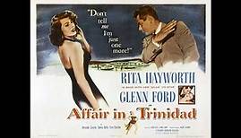 Affair in Trinidad (1952) - Original Trailer