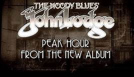 PEAK HOUR from the stunning new album 'Days of Future Passed -My Sojourn' by Moody Blues' John Lodge