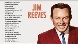 Classic Country Gospel Jim Reeves - Jim Reeves Greatest Hits - Jim Reeves Gospel Songs Full Album