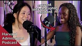 What's it like to be a Harvard international student? | Harvard Admissions Podcast