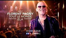 Bande-annonce Avec Florent Pagny Tout Le Monde ELA TF1