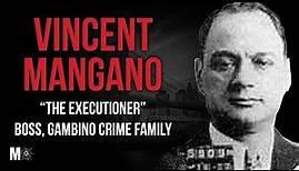 #5: Vincent "The Executioner" Mangano: Original Boss, Gambino Crime Family