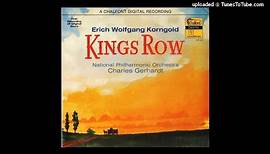 Erich Wolfgang Korngold : Kings Row, Symphonic Suite from the film music (1942) - part one