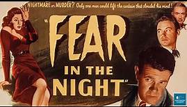 Fear in the Night (1947) | Film Noir | Paul Kelly, DeForest Kelley, Kay Scott