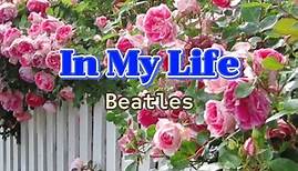 In My Life (lyrics) Beatles