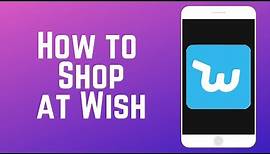 How to Shop on the Wish App – Tips & Tricks to Find the Best Deals!
