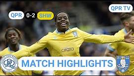 SHEFFIELD WEDNESDAY’s W12 TAKEOVER | QPR 0-2 SHEFF WEDS HIGHLIGHTS