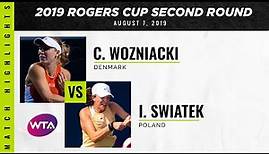 Caroline Wozniacki vs. Iga Swiatek | 2019 Rogers Cup Second Round | WTA Highlights