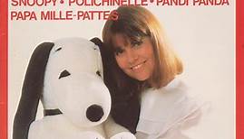 Chantal Goya - Snoopy • Polichinelle • Pandi Panda • Papa Mille-Pattes