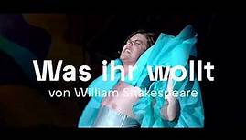 Trailer »Was ihr wollt« | von William Shakespeare | Deutsch von Jürgen Gosch und Angela Schanelec