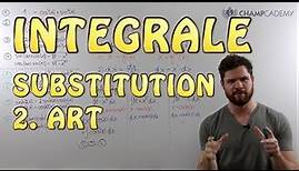 Integralrechnung Substitution 2. Art | Einfach Erklärt + Beispiel