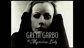 Greta Garbo: The Mysterious Lady - A&E Biography - Full Documentary