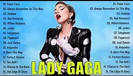 Lady Gaga Greatest Hits Full Album 2022 || Lady Gaga Greatest Hits Playlist