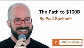 The Path to $100B by Paul Buchheit