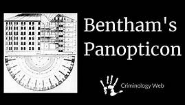 Jeremy Bentham Panopticon Crash Course