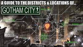 A Guide to the Districts & Locations of Gotham City