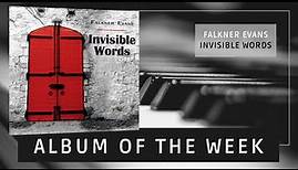 Album Of The Week | Falkner Evans - Invisible Words | Jazz Inspires