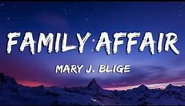 Family Affair - Mary J Blige (Lyrics)
