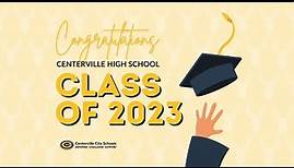 Centerville High School Class of 2023 Graduation