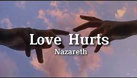 Nazareth - Love Hurts (Lyrics)