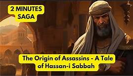 The Origin of Assassins - A Tale of Hassan-i Sabbah