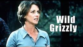 Wild Grizzly (1999) | Full Movie | Riley Smith | Michele Greene | Fred Dryer | Daniel Baldwin