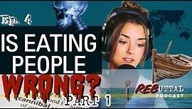 Is Eating People Wrong? PART 1