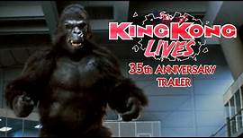 King Kong Lives - 35th Anniversary Trailer