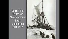 South! The Story of Shackleton's Last Expedition 1914-1917 by Ernest SHACKLETON Part 1/2