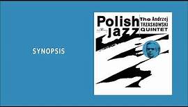The Andrzej Trzaskowski Quintet - Synopsis [Official Audio]