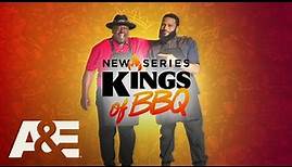 A&E's "Kings of BBQ" Premieres Saturday, August 12 at 9pm ET/PT