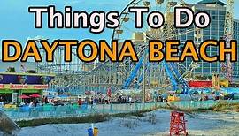 Top Things To Do in Daytona Beach, Florida | 4K