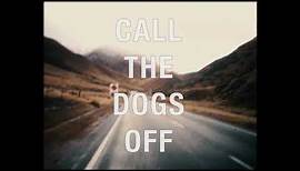 Whole Damn Mess - Call The Dogs Off feat. Mick Fleetwood (Official Lyric Video)