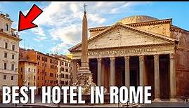The Pantheon Iconic Rome Hotel (ULTIMATE Luxury Getaway)