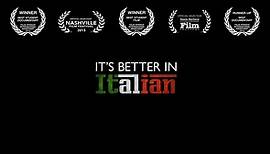 It's Better In Italian - Official Trailer