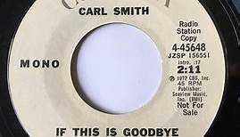 Carl Smith - If This Is Goodbye