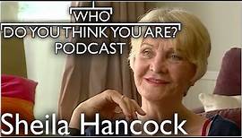 Sheila Hancock Traces Her Glamorous Roots | Who Do You Think You Are Podcast