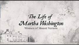 The Life of Martha Washington