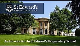 An Introduction to St Edward's Preparatory School
