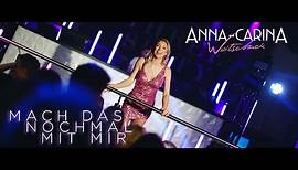 Anna-Carina Woitschack - Mach das nochmal mit mir (Offizielles Video)