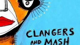 Gwyneth Herbert - Clangers And Mash